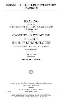 Oversight of the Federal Communications Commission by United States Congress, Committee on Energy and Commerce, United States House of Representatives