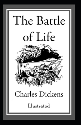 The Battle of Life Illustrated by Charles Dickens