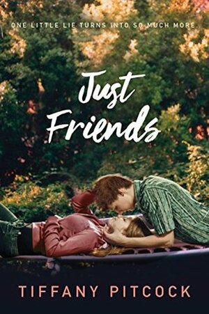 Just Friends by Tiffany Pitcock