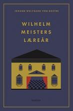 Wilhelm Meisters Læreår by Johann Wolfgang von Goethe