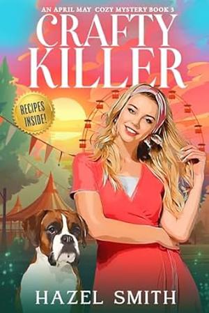 Crafty Killer by Hazel Smith