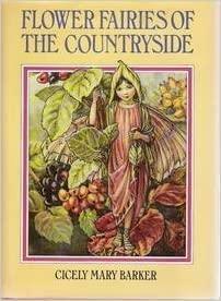 Flower Fairies of the Countryside by Cicely Mary Barker