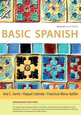 Basic Spanish by Ana Jarvis, Raquel Lebredo, Francisco Mena-Ayllon