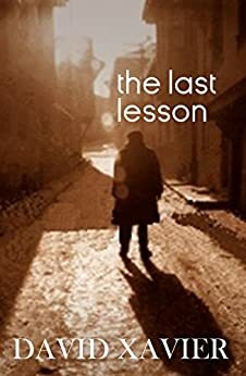 The Last Lesson by David Xavier