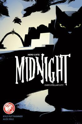 Hero Cats: Midnight Over Stellar City, Volume 1 by Kyle Puttkammer