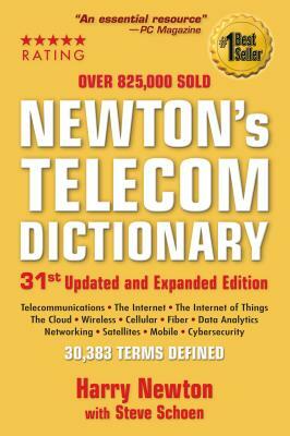 Newton's Telecom Dictionary by Harry Newton