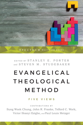 Evangelical Theological Method: Five Views by 