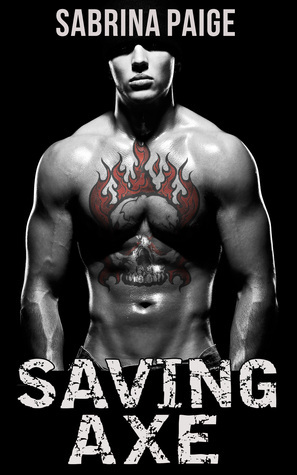 Saving Axe by Sabrina Paige