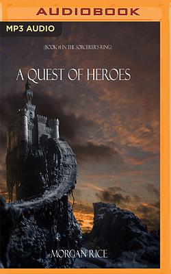 A Quest of Heroes by Morgan Rice