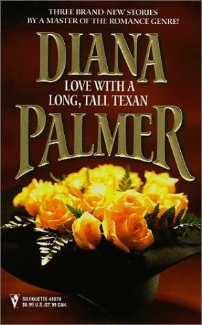 Love with a Long, Tall Texan by Diana Palmer