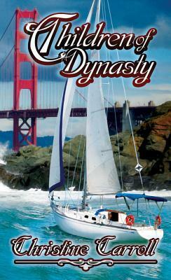 Children of Dynasty by Christine Carroll