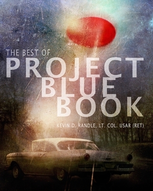 The Best of Project Blue Book by Kevin Randle
