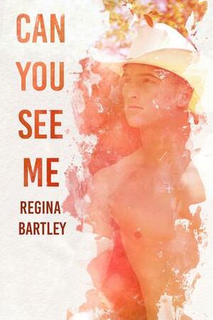 Can You See Me? by Regina Bartley