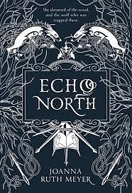 Echo North by Joanna Ruth Meyer