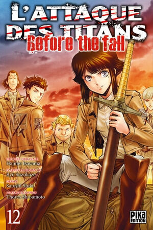 L'Attaque des Titans - Before the Fall T12 by Satoshi Shiki, Ryo Suzukaze, Hajime Isayama