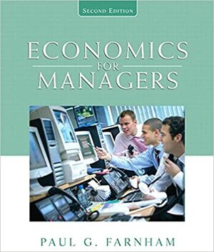 Economics for Managers by Paul G. Farnham