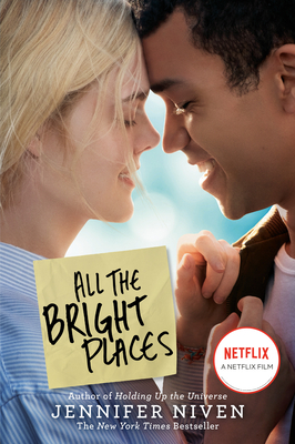 All the Bright Places Movie Tie-In Edition by Jennifer Niven