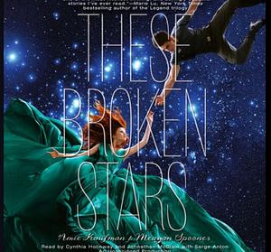 These broken stars by Amie Kaufman, Meagan Spooner