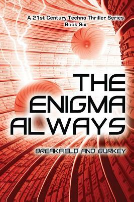 The Enigma Always by Charles Breakfield, Roxanne Burkey