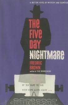 The Five Day Nightmare by Fredric Brown