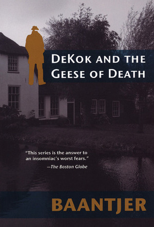 DeKok and the Geese of Death by A.C. Baantjer