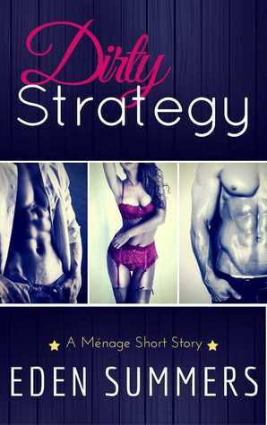 Dirty Strategy by Eden Summers