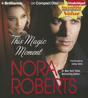 This Magic Moment by Nora Roberts