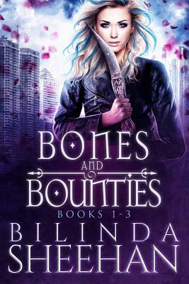 Bones and Bounties: Books 1-3 by Bilinda Sheehan