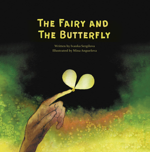The Fairy and The Butterfly by Mina Anguelova, Ivanka Sergilova