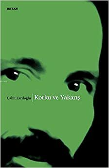 Korku ve Yakarış by Cahit Zarifoğlu