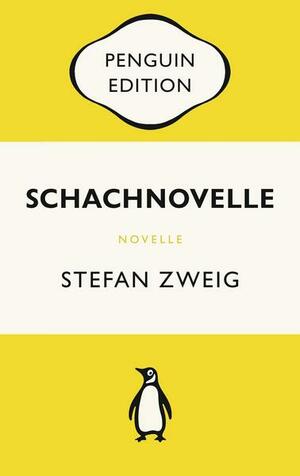 Schachnovelle by Stefan Zweig