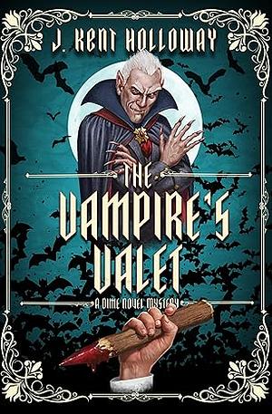 The Vampire's Valet by Kent Holloway