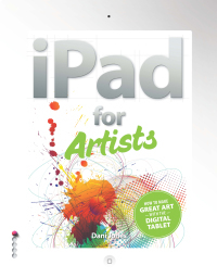 The Ipad for Artists. by Dani Jones by Dani Jones