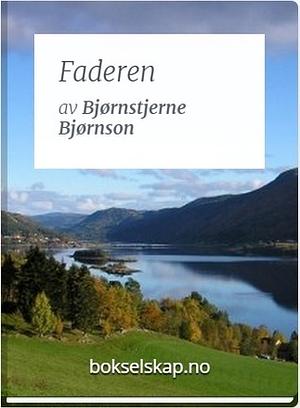 Faderen by Bjørnstjerne Bjørnson