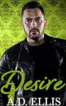 Desire by A.D. Ellis