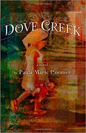 Dove Creek by Paula Coomer