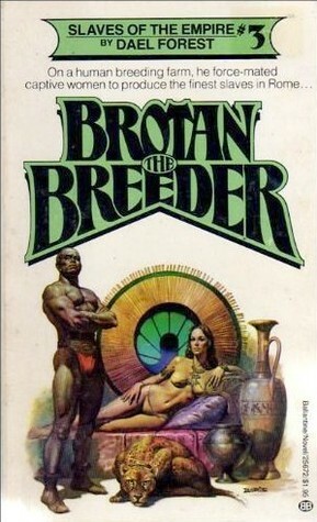 Brotan the Breeder by Dael Forest