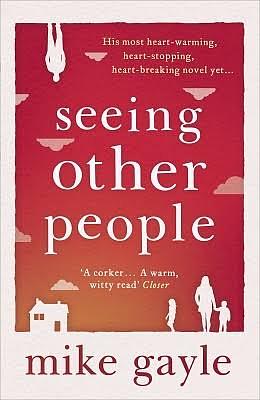 Seeing Other People by Mike Gayle