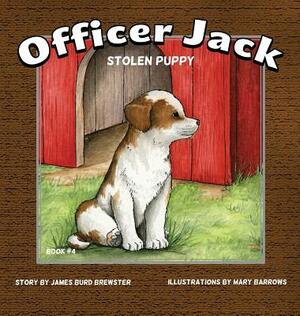 Officer Jack - Book 4 - Stolen Puppy by James Burd Brewster
