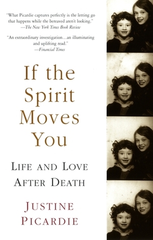 If the Spirit Moves You by Justine Picardie