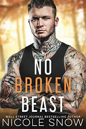 No Broken Beast by Nicole Snow