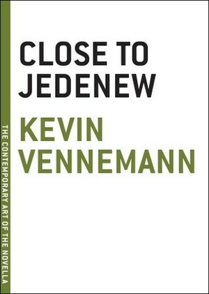 Close to Jedenew by Kevin Vennemann, Ross Benjamin