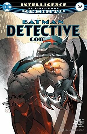 Detective Comics #962 by Raúl Fernández, Alvaro Martinez, Brad Anderson, James Tynion IV, Yasmine Putri