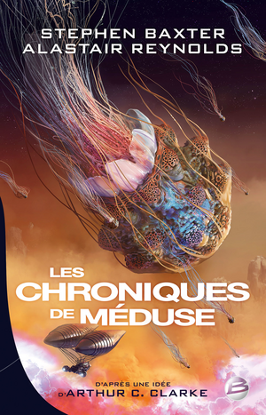 Les Chroniques de Méduse by Alastair Reynolds, Stephen Baxter