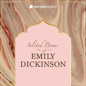 Selected Poems of Emily Dickinson by Emily Dickinson