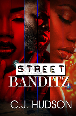 Street Banditz by Cj Hudson