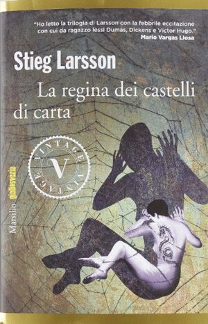 La regina dei castelli di carta by Stieg Larsson