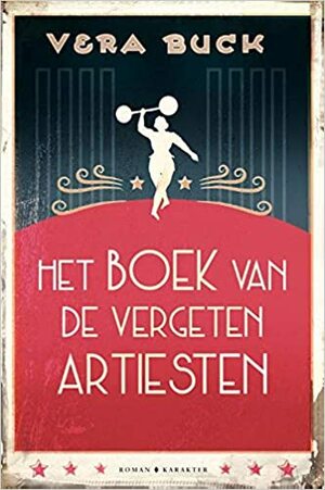 Het boek van de vergeten artiesten by Vera Buck