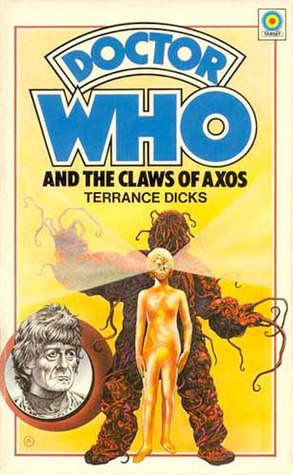 Doctor Who and the Claws of Axos by Terrance Dicks