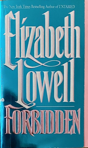 Forbidden by Elizabeth Lowell